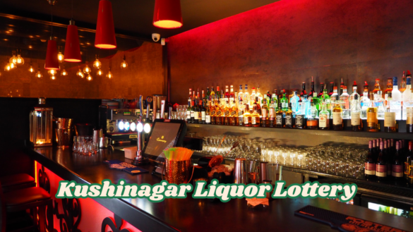 Kushinagar Liquor Lottery - कुशीनगर आबकारी - 383 दुकानों की ई-लॉटरी संपन्न
