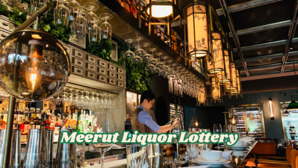 Meerut Liquor Lottery - मेरठ आबकारी - 382 दुकानों की ई-लॉटरी पूरी