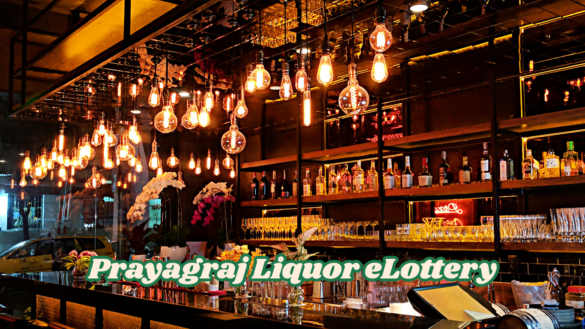 Prayagraj Liquor eLottery - प्रयागराज - 1032 आबकारी दुकानों की ई-लॉटरी पूरी